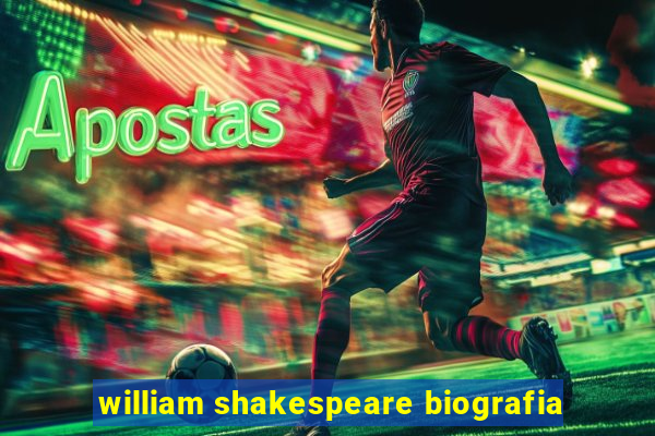 william shakespeare biografia